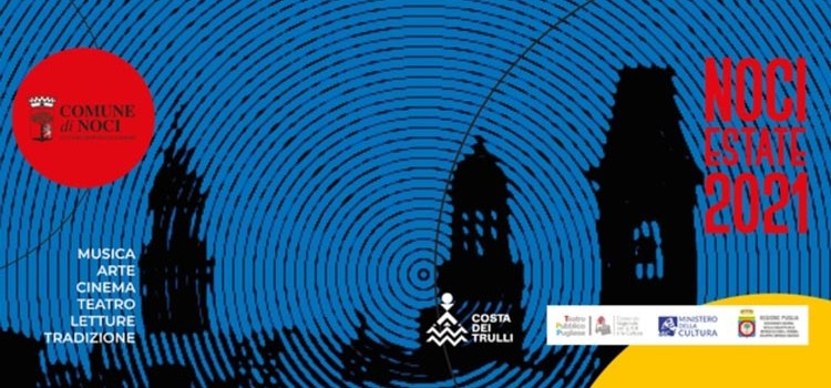 Noci Estate 2021: rassegne e appuntamenti della tradizione, tra conferme e novità